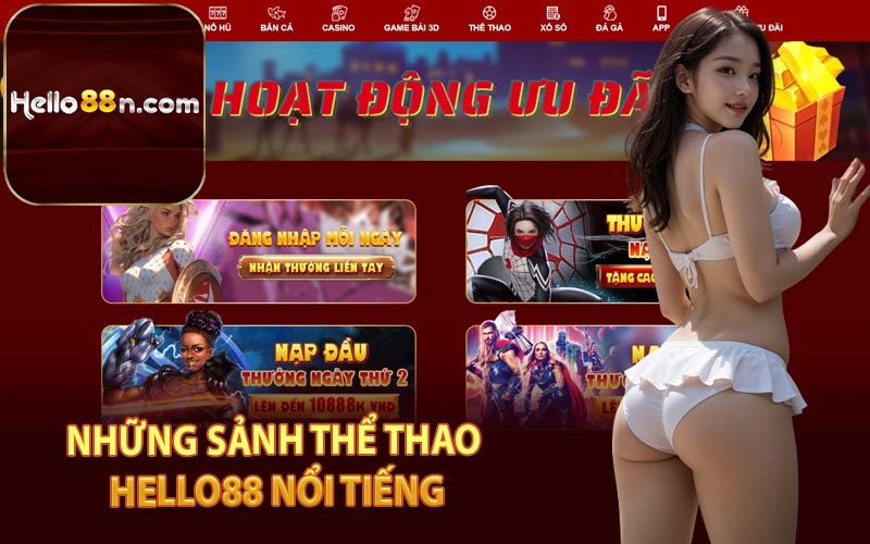 Những Sảnh Thể Thao Hello88 Nổi Tiếng