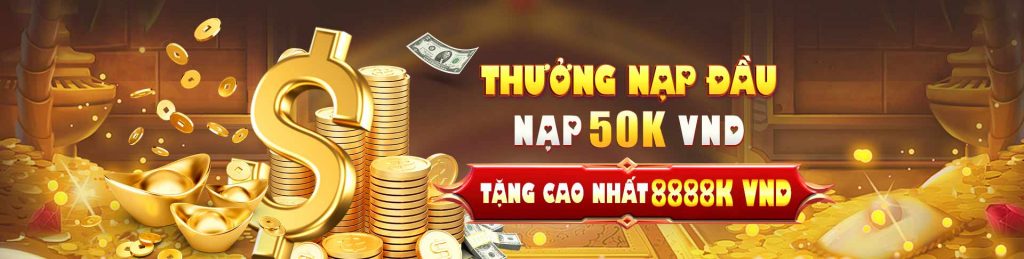 Thưởng nạp đầu nạp 50k